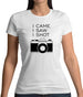 I Came I Saw I Shot Womens T-Shirt