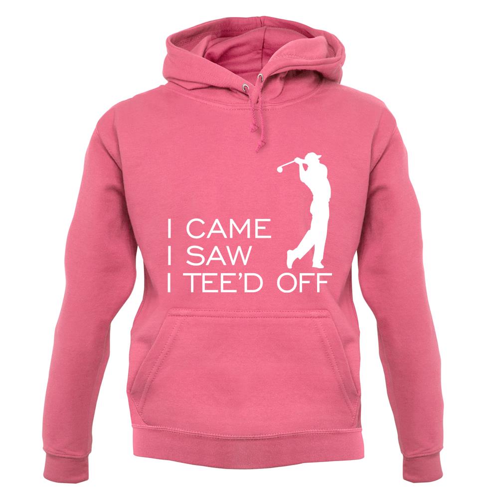 I Came I Saw I Tee'D Off unisex hoodie