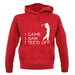 I Came I Saw I Tee'D Off unisex hoodie