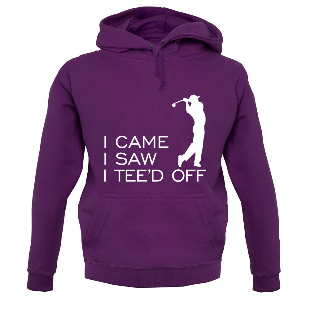 I Came I Saw I Tee'D Off unisex hoodie