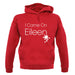 I Came On Eileen unisex hoodie