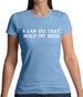 I Can Do That Hold My Beer Womens T-Shirt