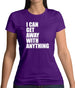 I Can Get Away With Anything Womens T-Shirt