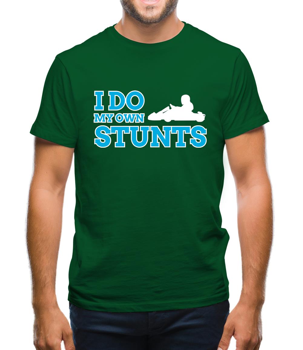 I Do My Own Stunts Go Kart Mens T-Shirt