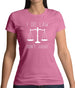 I Do Law, Don't Judge Womens T-Shirt