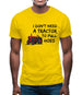 I Don't Need A Tractor To Pull Hoes Mens T-Shirt