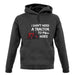 I Don't Need A Tractor To Pull Hoes unisex hoodie