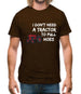 I Don't Need A Tractor To Pull Hoes Mens T-Shirt