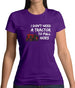 I Don't Need A Tractor To Pull Hoes Womens T-Shirt