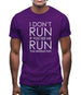 I Don't Run If You See Me Run You Should Too Mens T-Shirt