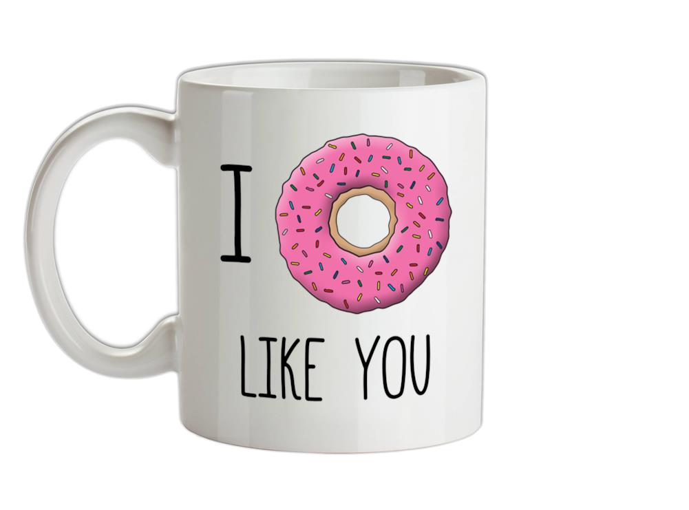 I Doughnut Like You Ceramic Mug