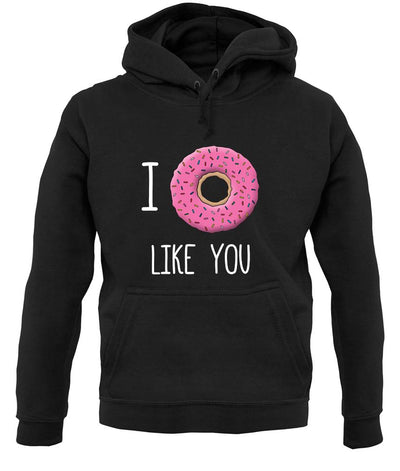 I Doughnut Like You unisex hoodie