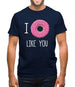 I Doughnut Like You Mens T-Shirt