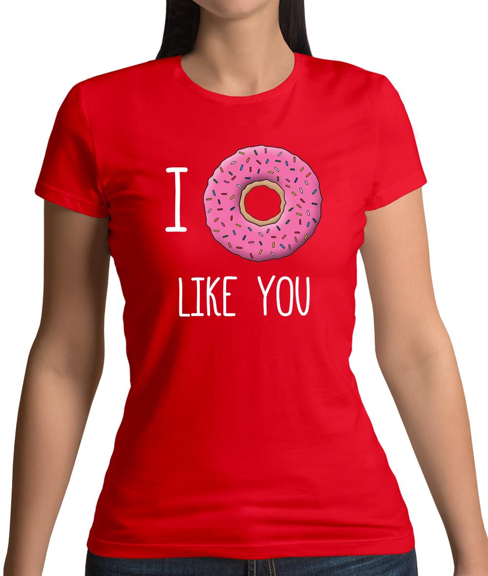 I Doughnut Like You Womens T-Shirt