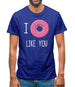 I Doughnut Like You Mens T-Shirt