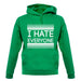 I Hate Everyone unisex hoodie