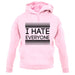 I Hate Everyone unisex hoodie