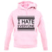 I Hate Everyone unisex hoodie