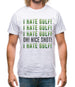 I Hate Golf Mens T-Shirt