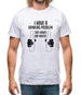 I Have A Drinking Problem - Two Hands One Mouth Mens T-Shirt