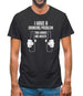 I Have A Drinking Problem - Two Hands One Mouth Mens T-Shirt