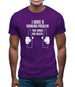 I Have A Drinking Problem - Two Hands One Mouth Mens T-Shirt