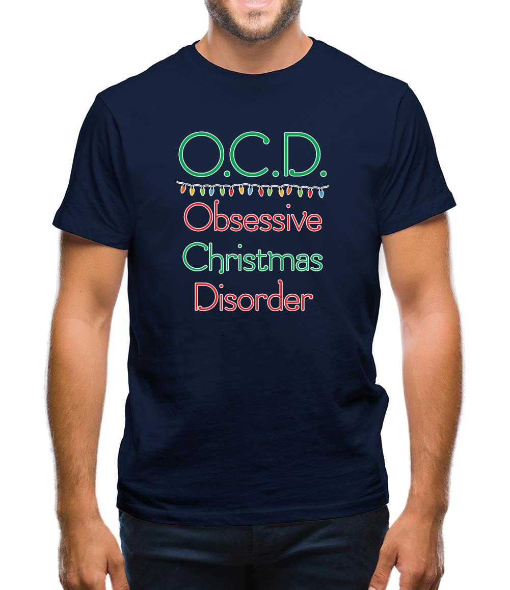 Obsessive Christmas Disorder Mens T-Shirt