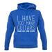 I Have Too Many Guitars Sne unisex hoodie