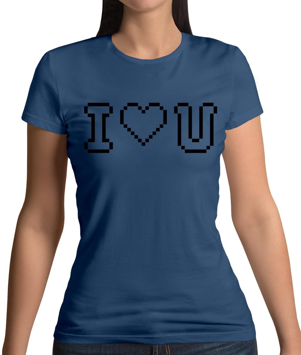 I Love U (Pixels) Womens T-Shirt