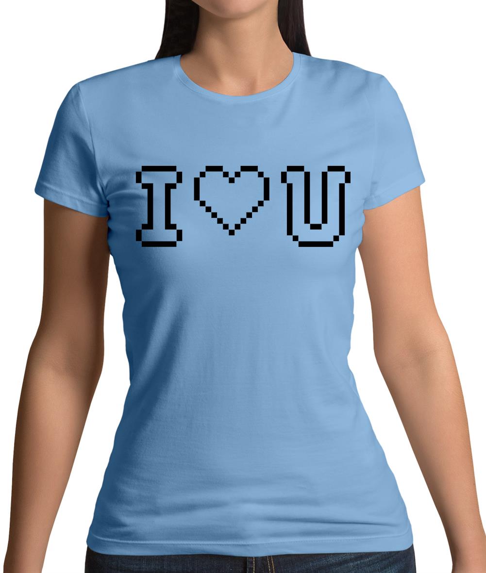 I Love U (Pixels) Womens T-Shirt