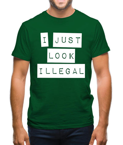 I Just Look Illegal Mens T-Shirt