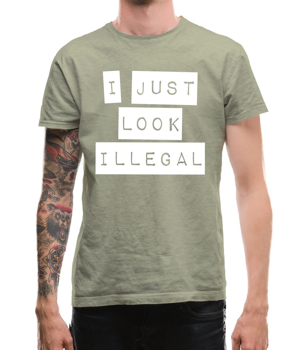 I Just Look Illegal Mens T-Shirt