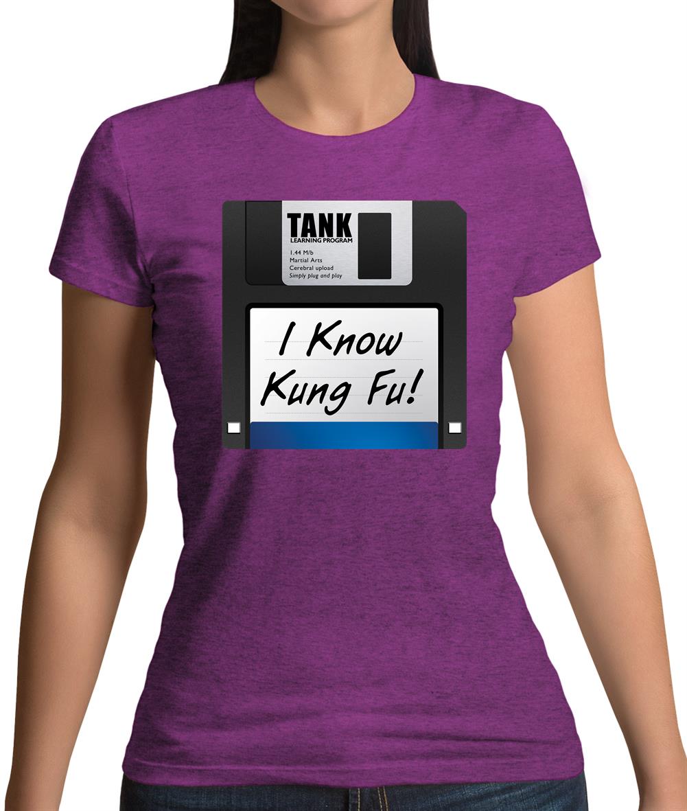 I Know Kung Fu Womens T-Shirt