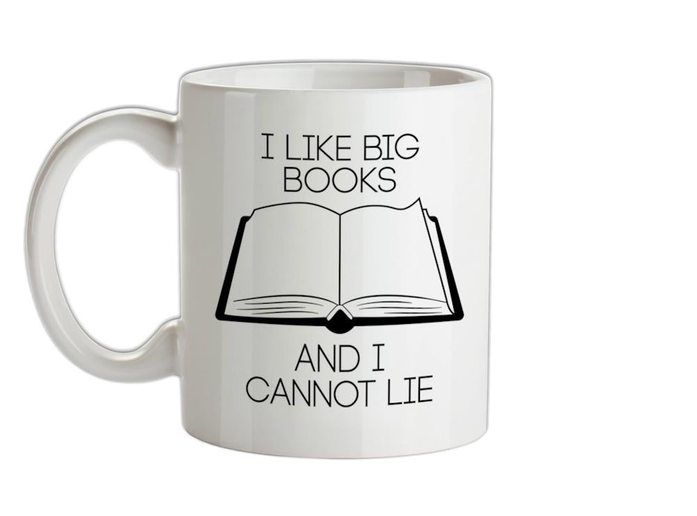 I Like Big Books Ceramic Mug
