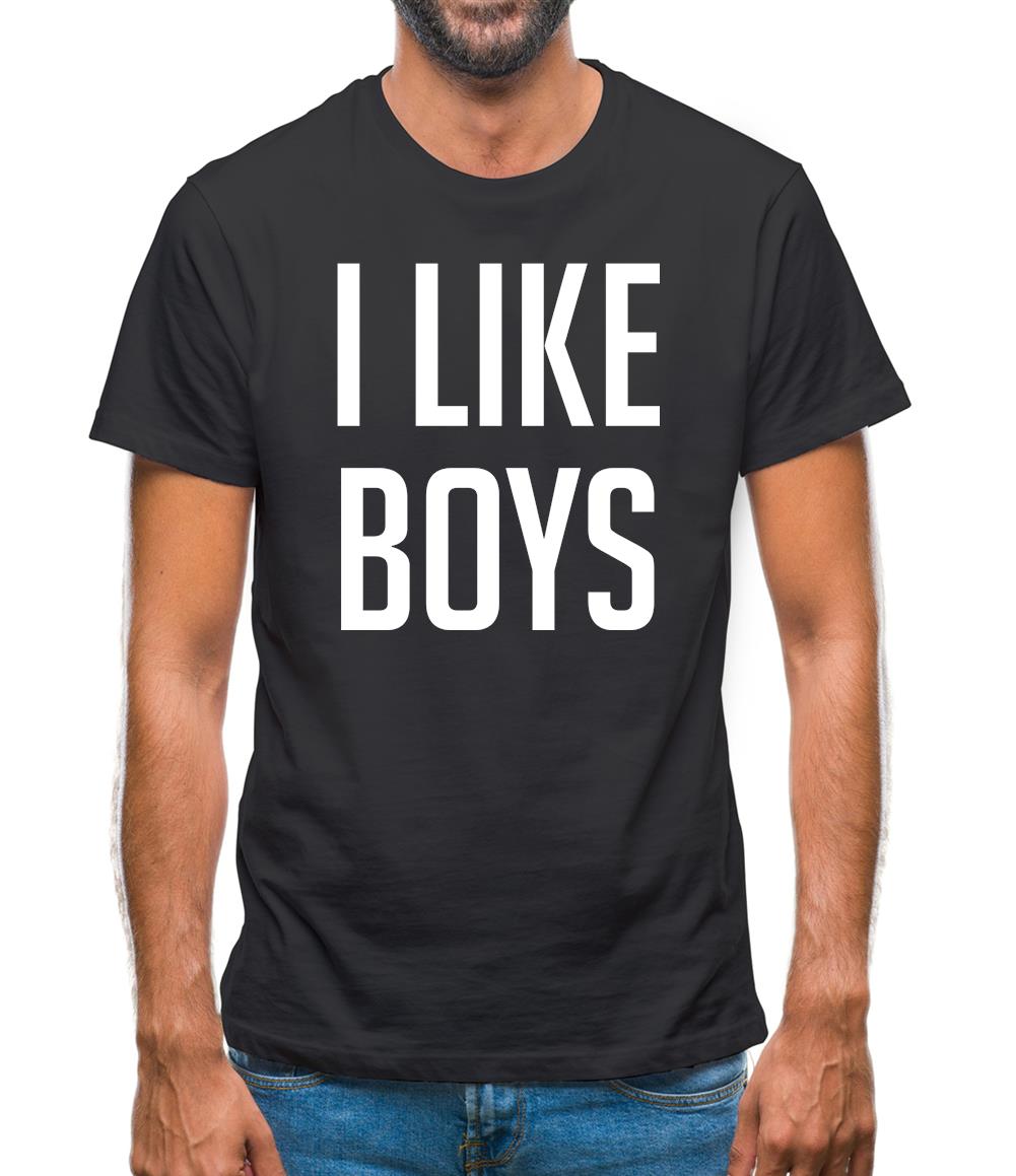 I Like Boys Mens T-Shirt