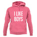 I Like Boys unisex hoodie