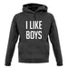 I Like Boys unisex hoodie