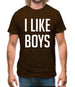 I Like Boys Mens T-Shirt