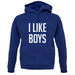 I Like Boys unisex hoodie