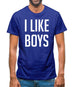 I Like Boys Mens T-Shirt