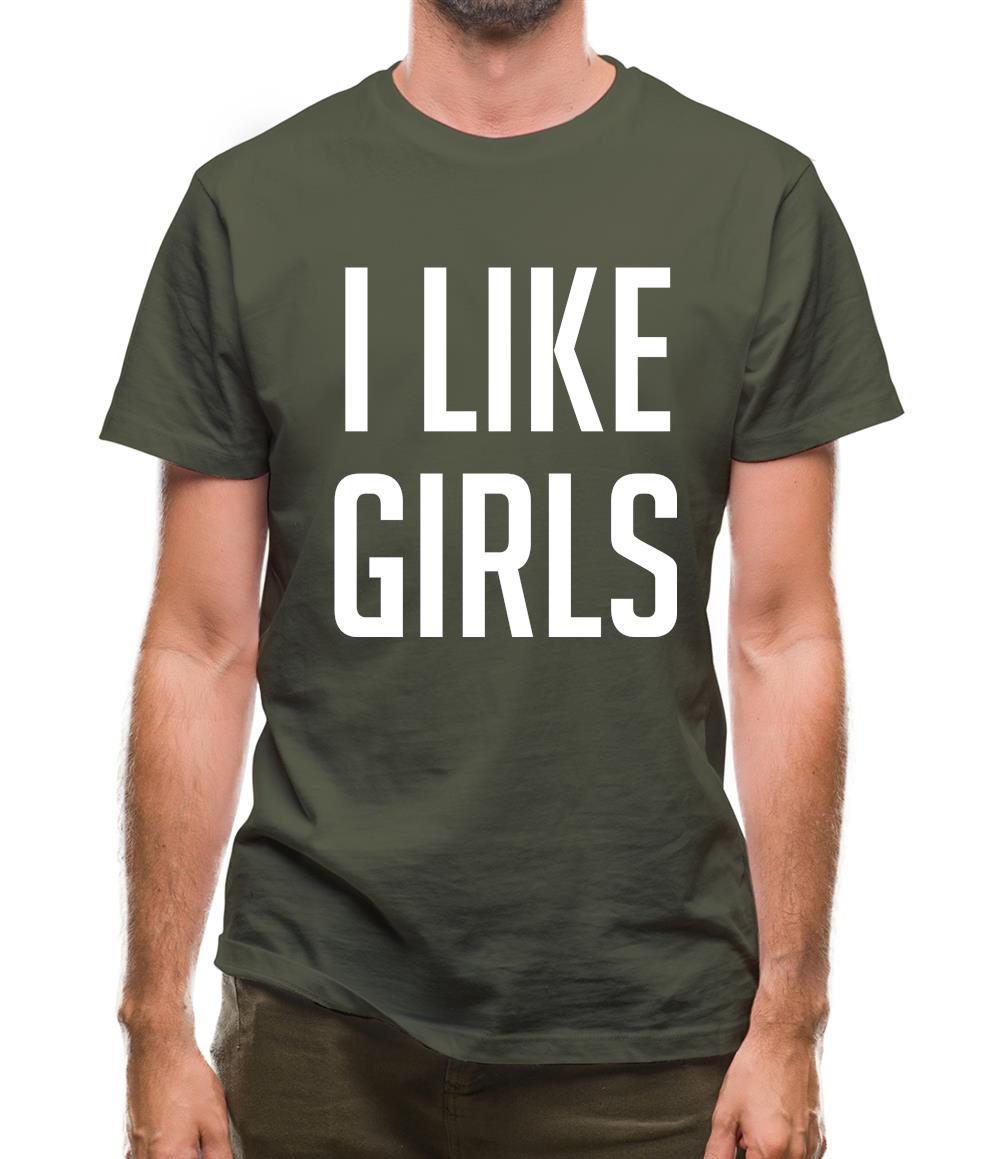I Like Girls Mens T-Shirt