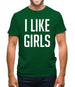 I Like Girls Mens T-Shirt