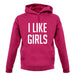 I Like Girls unisex hoodie