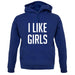 I Like Girls unisex hoodie