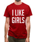 I Like Girls Mens T-Shirt