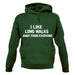 I Like Long Walks Away From Everyone Unisex Hoodie