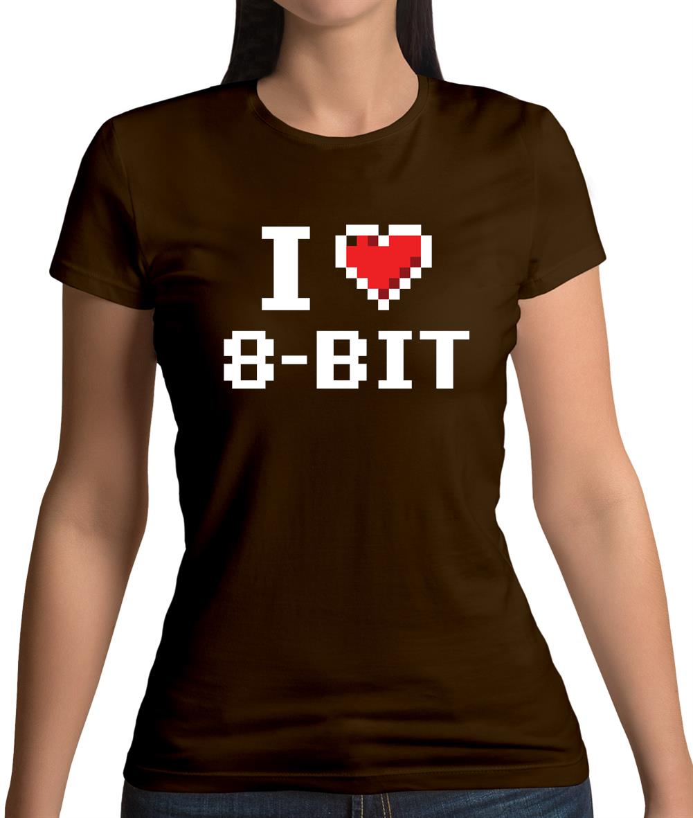 I Love 8-Bit Womens T-Shirt
