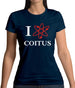 I Love Coitus Womens T-Shirt