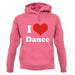 I Love Dance unisex hoodie