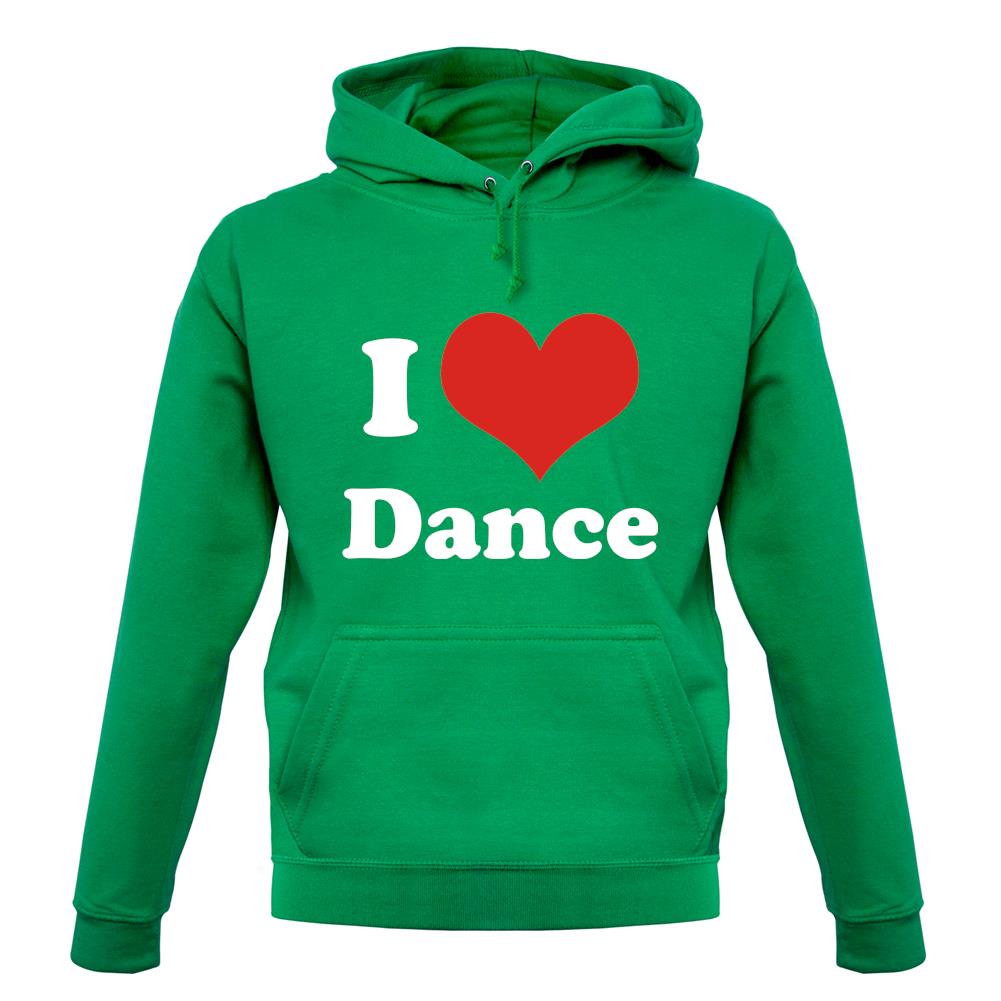 I Love Dance unisex hoodie